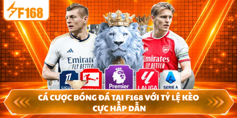 Cá Cược Bóng Đá Tại F168 Với Tỷ Lệ Kèo Cực Hấp Dẫn